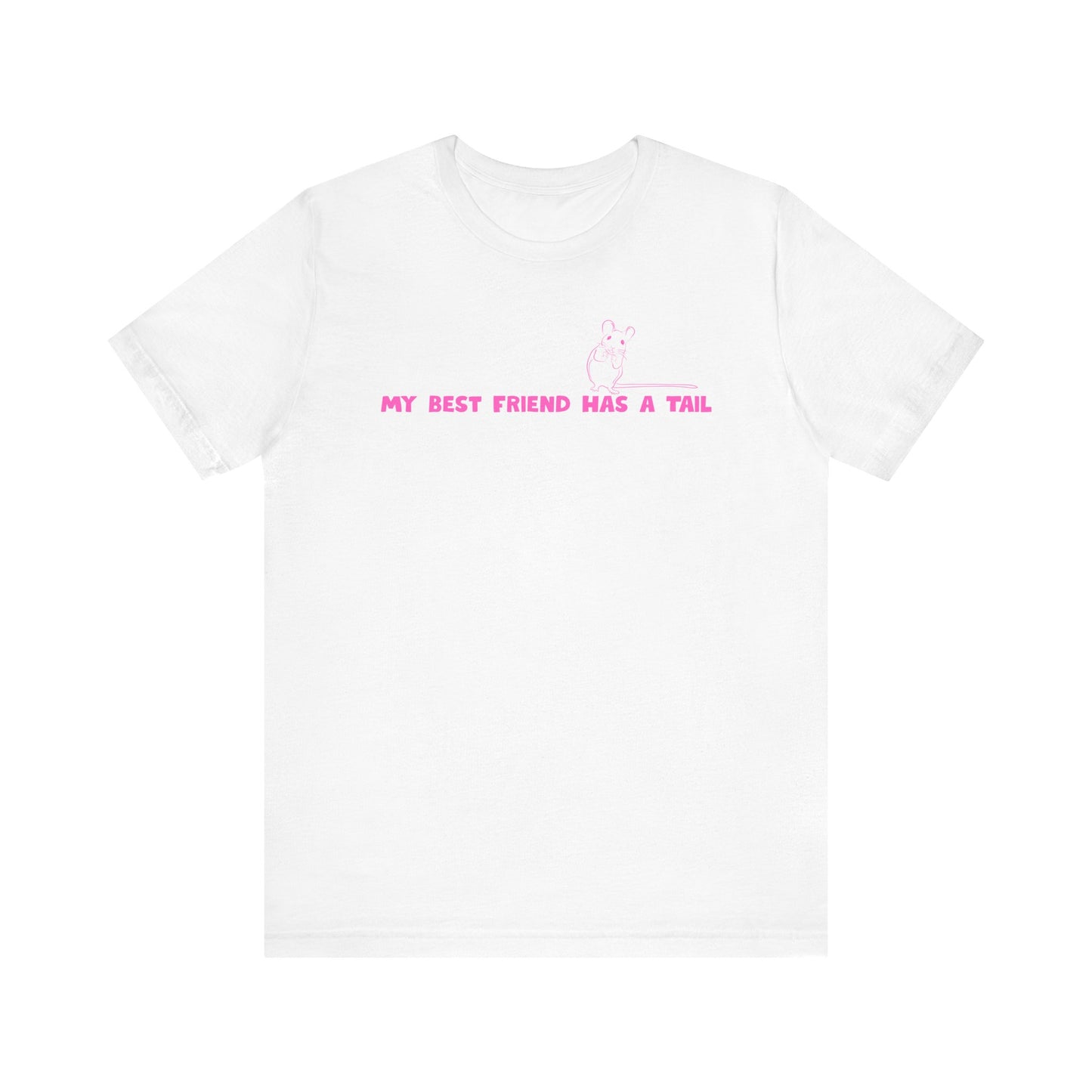 Rat Lover T-Shirt - My Best Friend Has a Tail Graphic Tee, Cute Pet Rat Shirt, for Rodent Owners, Rat Moms & Animal Lovers