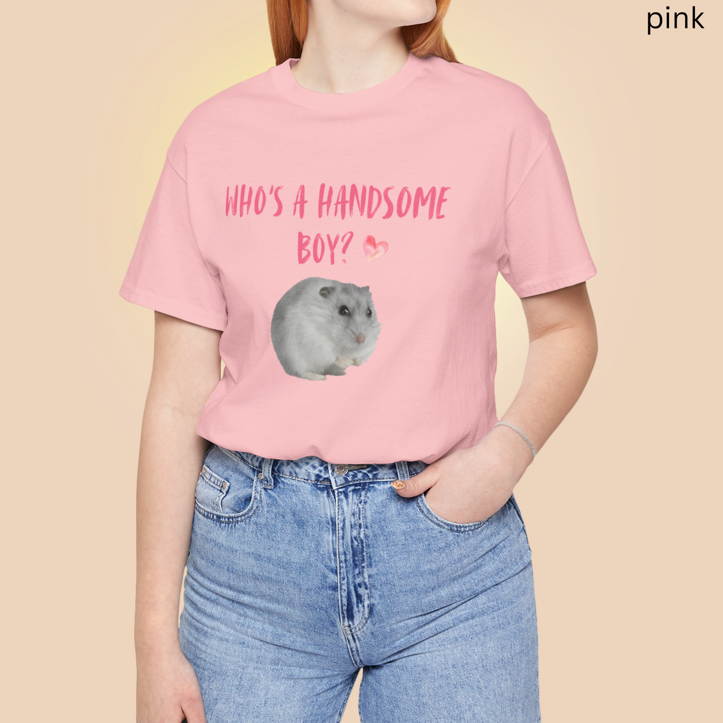 Hamster T Shirt - Who's a Handsome Boy, Pet Lover Gift, Rodent Owner Graphic Tee, Quirky Small Animal Apparel, for Hamster Enthusiasts