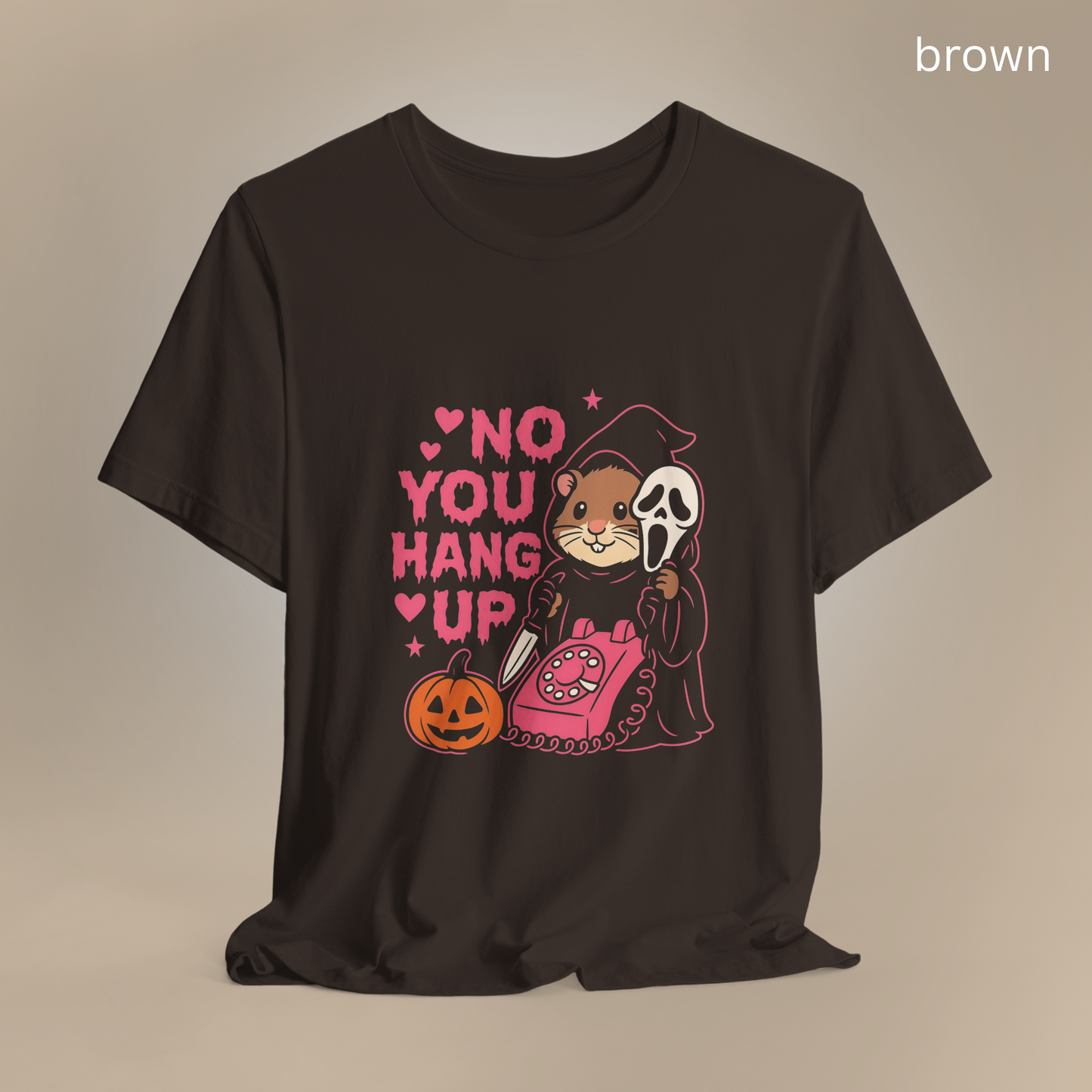 No You Hang Up T-Shirt, Ghostface Scream Shirt, Halloween Horror Tee, Funny Parody Ghost Shirt, Unisex Graphic Tshirt, Pet lovers, Hamster