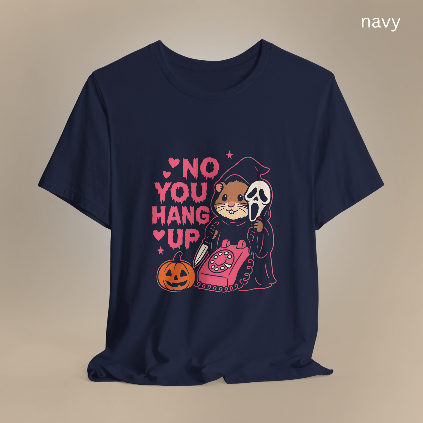 No You Hang Up T-Shirt, Ghostface Scream Shirt, Halloween Horror Tee, Funny Parody Ghost Shirt, Unisex Graphic Tshirt, Pet lovers, Hamster