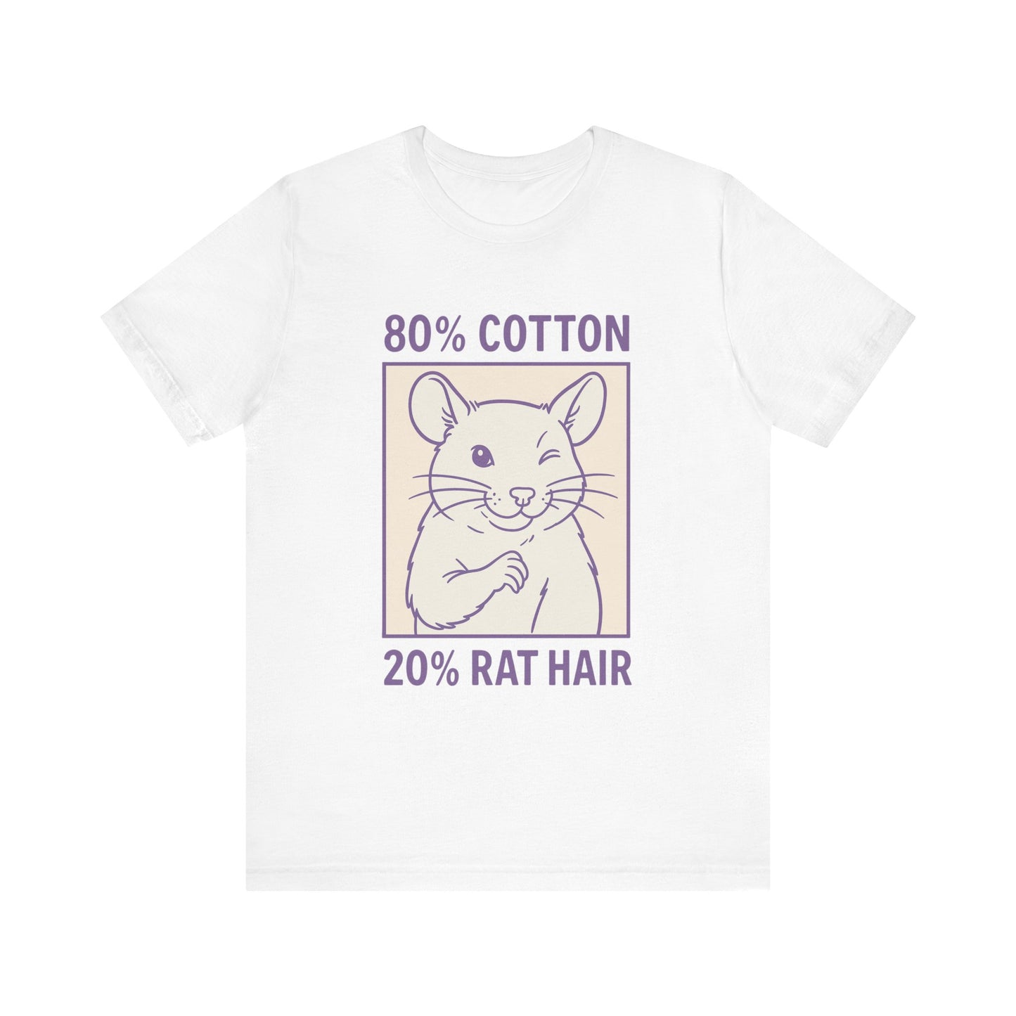 Rat Lover T Shirt - 80 Percent Cotton 20 Percent Rat Hair, Pet Owner Gift, Quirky Rodent Graphic Tee, Animal Humor Apparel