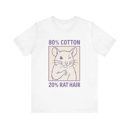 Rat Lover T Shirt - 80 Percent Cotton 20 Percent Rat Hair