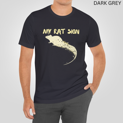 My Rat Sign - Astrology Rats Lovers Graphic Tee