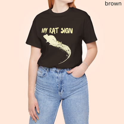 My Rat Sign - Astrology Rats Lovers Graphic Tee