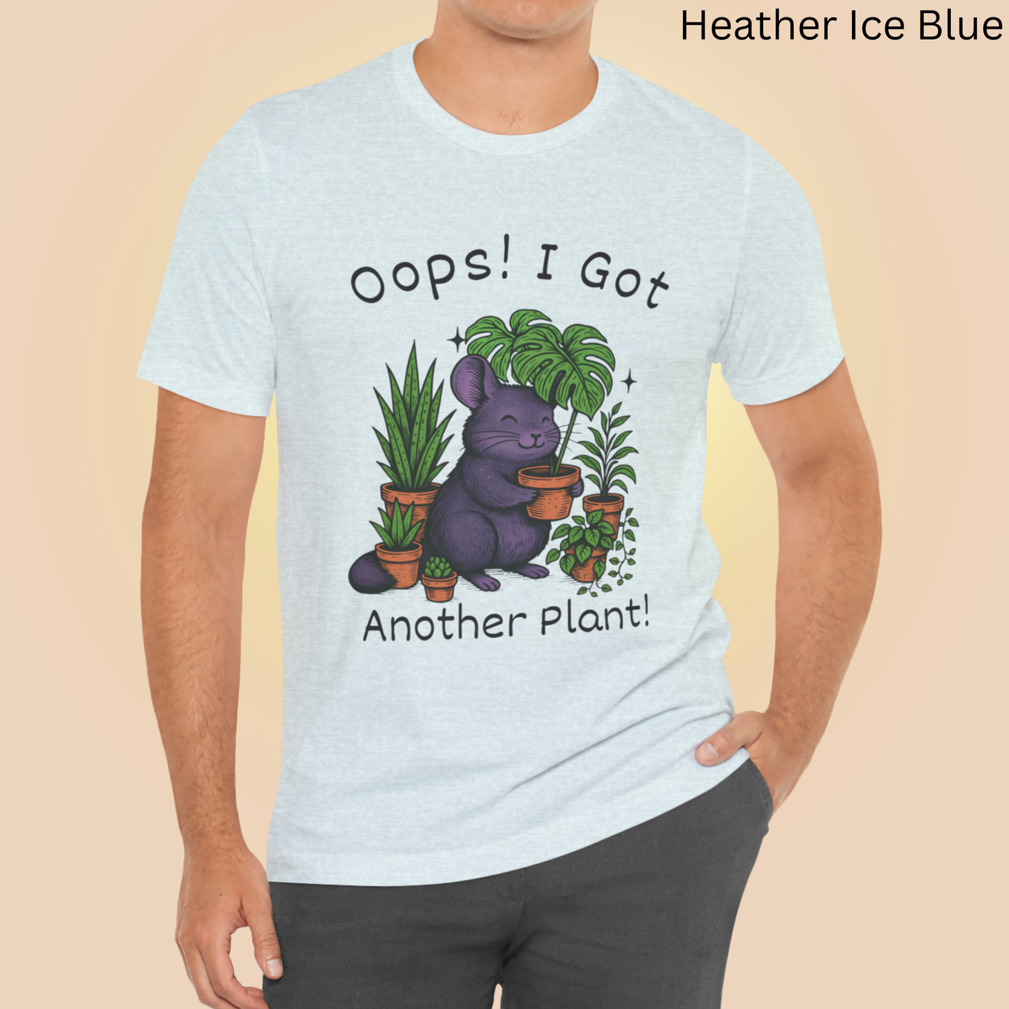 Plant Lover Oopse I Got Another Plant T Shirt - Chinchilla Graphic Tee, Plants Owner Gift, Quirky Animal Shirt, Houseplant Collector