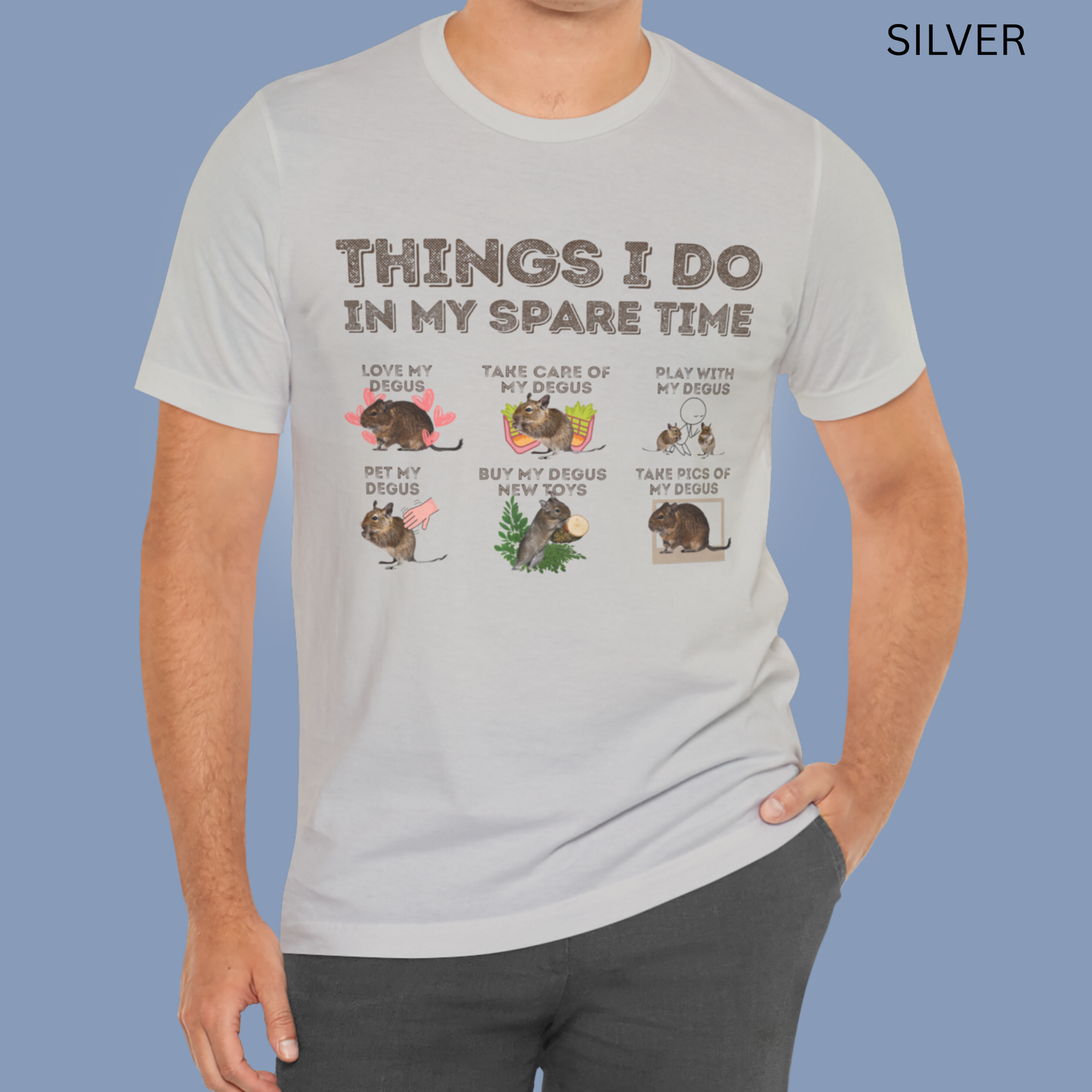 Degu T-Shirt | Things - Do in My Spare Time Graphic Tee, Cute Pet Degu Owner Shirt, for Rodent Lovers & Exotic Animal Owners