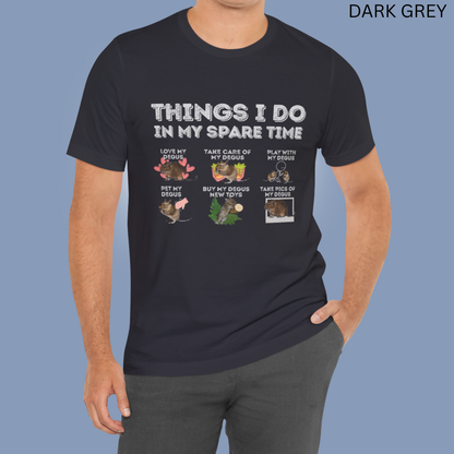 Degu T-Shirt - Things I Do in My Spare Time Graphic Tee
