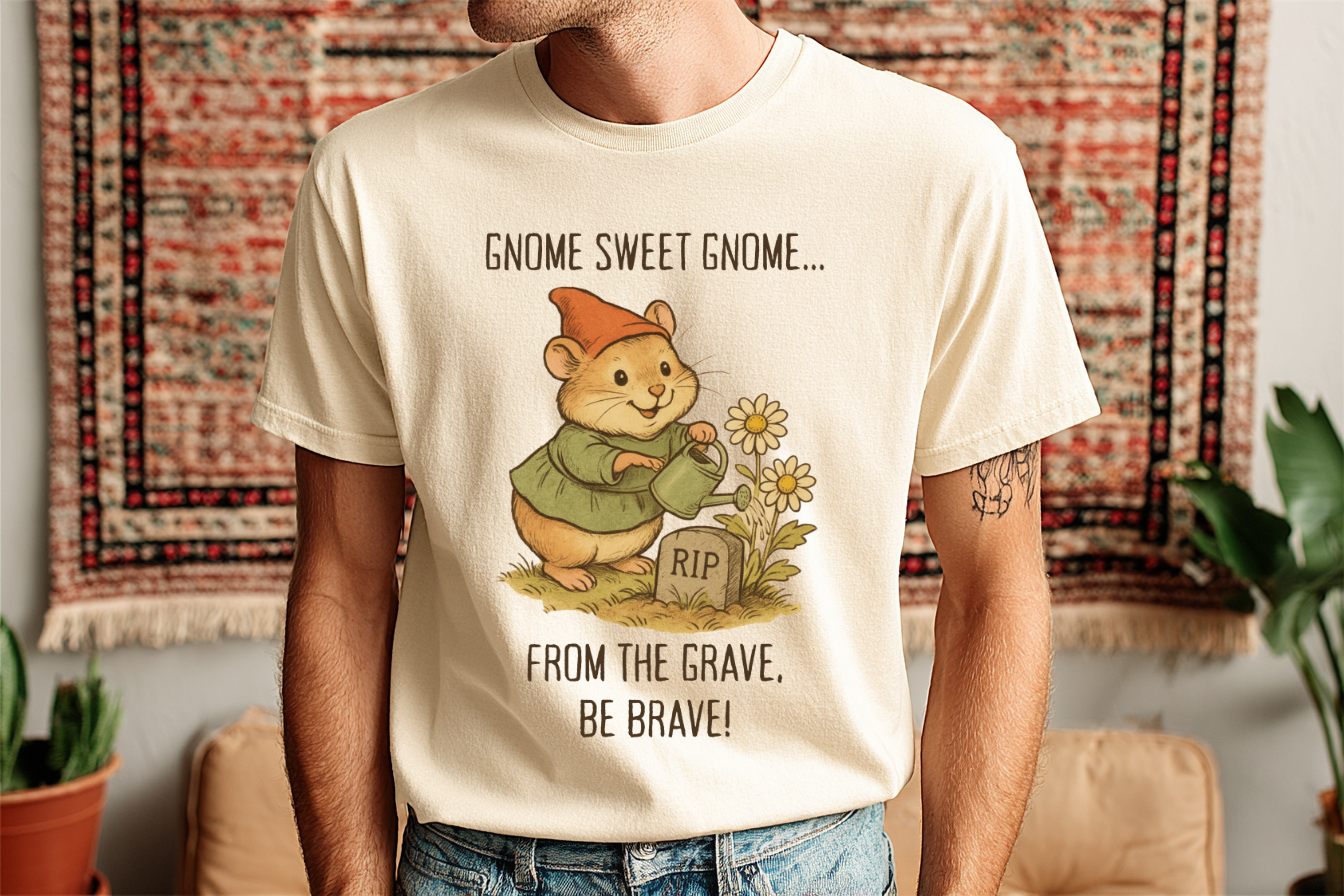 Gnome Sweet Gnome Shirt - Funny Hamster Halloween T-Shirt, Cute Creepy Tee, Spooky Animal Lovers, Top Dark Humor Graphic Gift, morbid humor