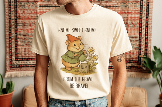 Gnome Sweet Gnome Shirt - Funny Hamster Halloween T-Shirt, Cute Creepy Tee, Spooky Animal Lovers, Top Dark Humor Graphic Gift, morbid humor