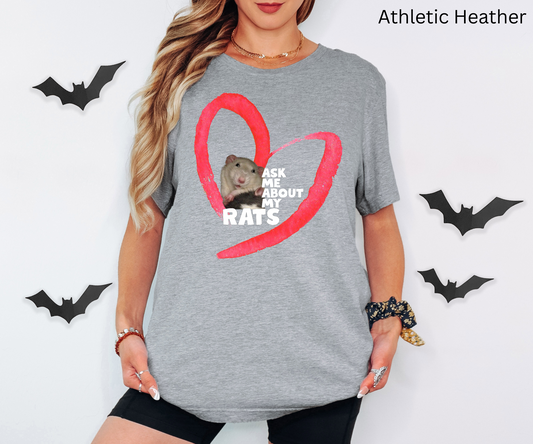 Rat Lover T-Shirt - Ask Me About My Rats Graphic Tee, Cute Pet Owner, Shirt for Rodent Lovers, Rat Moms & Animal Gift Idea