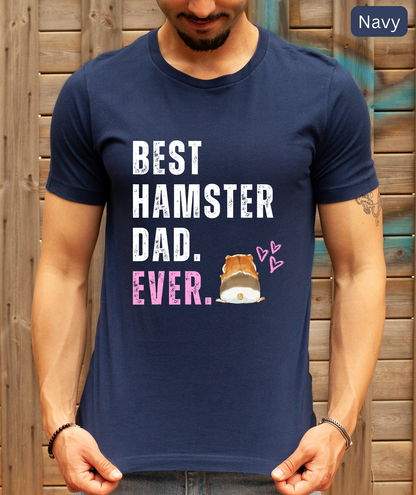 Best Hamster Dad Ever Tee - Funny Pet Owner Shirt