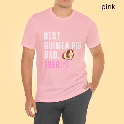 Best Guinea Pig Dad Ever T Shirt - Tee Gift For Him