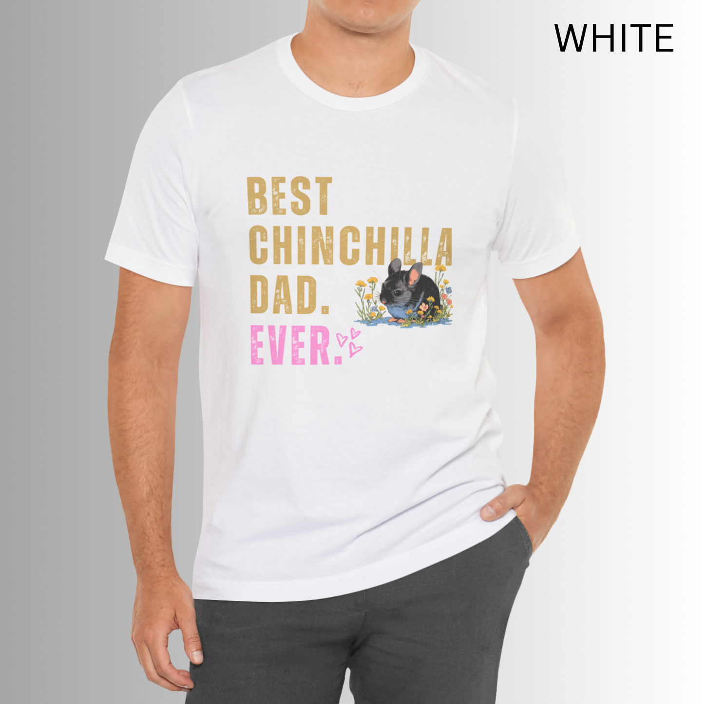 Chinchilla Dad T-Shirt - Best Chinchilla Dad Tee, Pet owners, Cute Pet Lover Gift, Chinchilla Owner Top, Animal Dad, Geek Gift