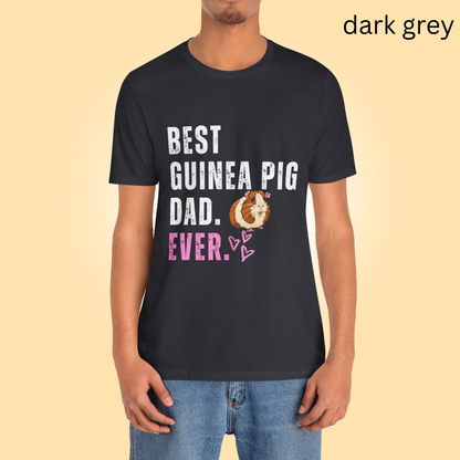 Best Guinea Pig Dad Ever T Shirt - Tee Gift For Him