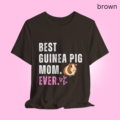 Best Guinea Pig Mom Ever T Shirt - Tee Gift for Her