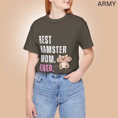 Best Hamster Mom Ever T Shirt - Pet Lover Graphic Tee