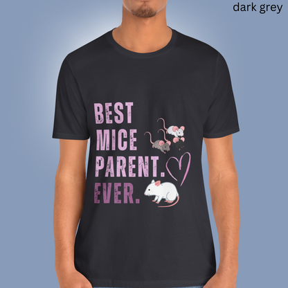 Best Mice Parent Ever T Shirt - Mouse Lover Gift