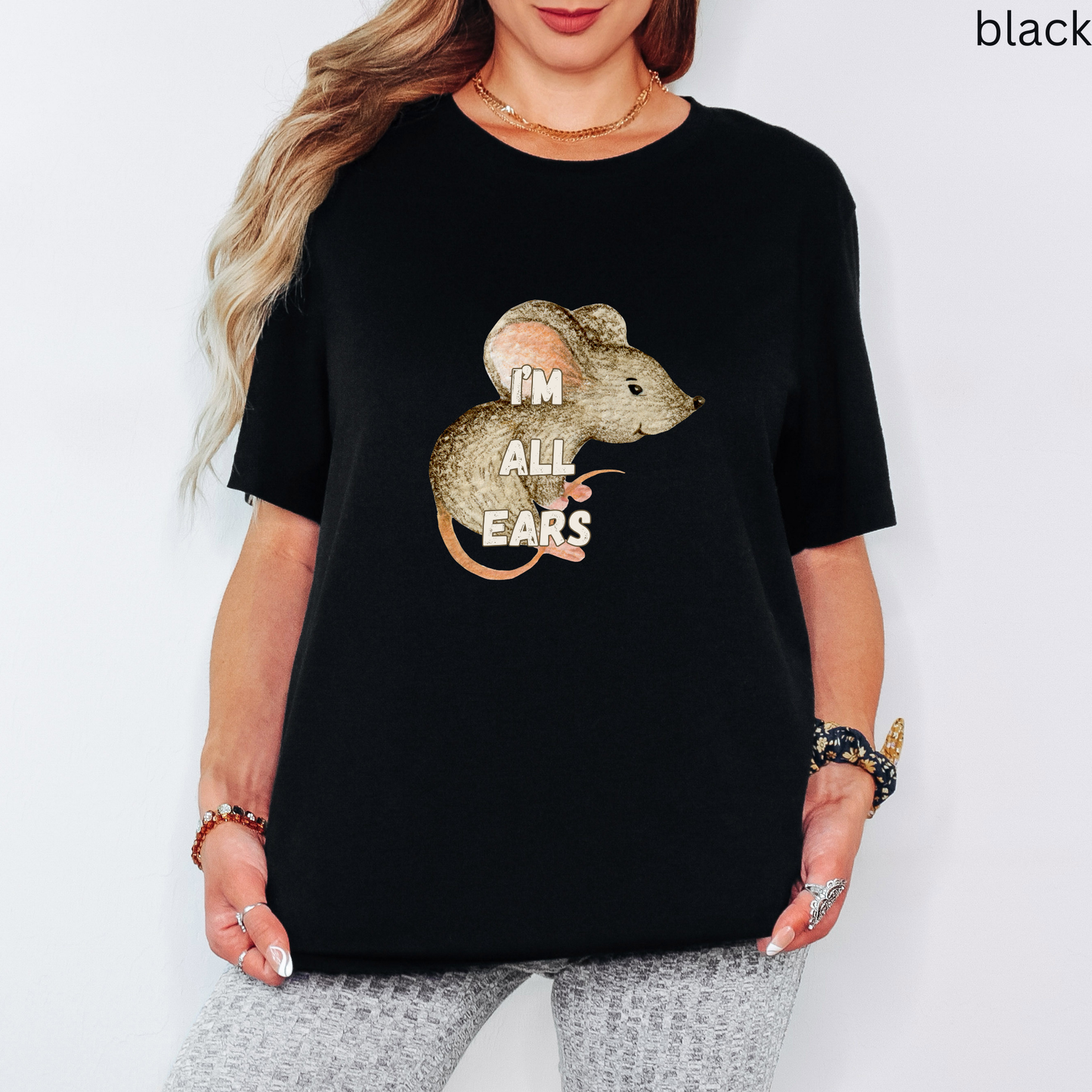 Mouse T Shirt - Im All Ears Graphic Tee, Wordplay Humor Animal Lover Gift, Whimsical Rodent Apparel, Quirky Pet Parent Clothing