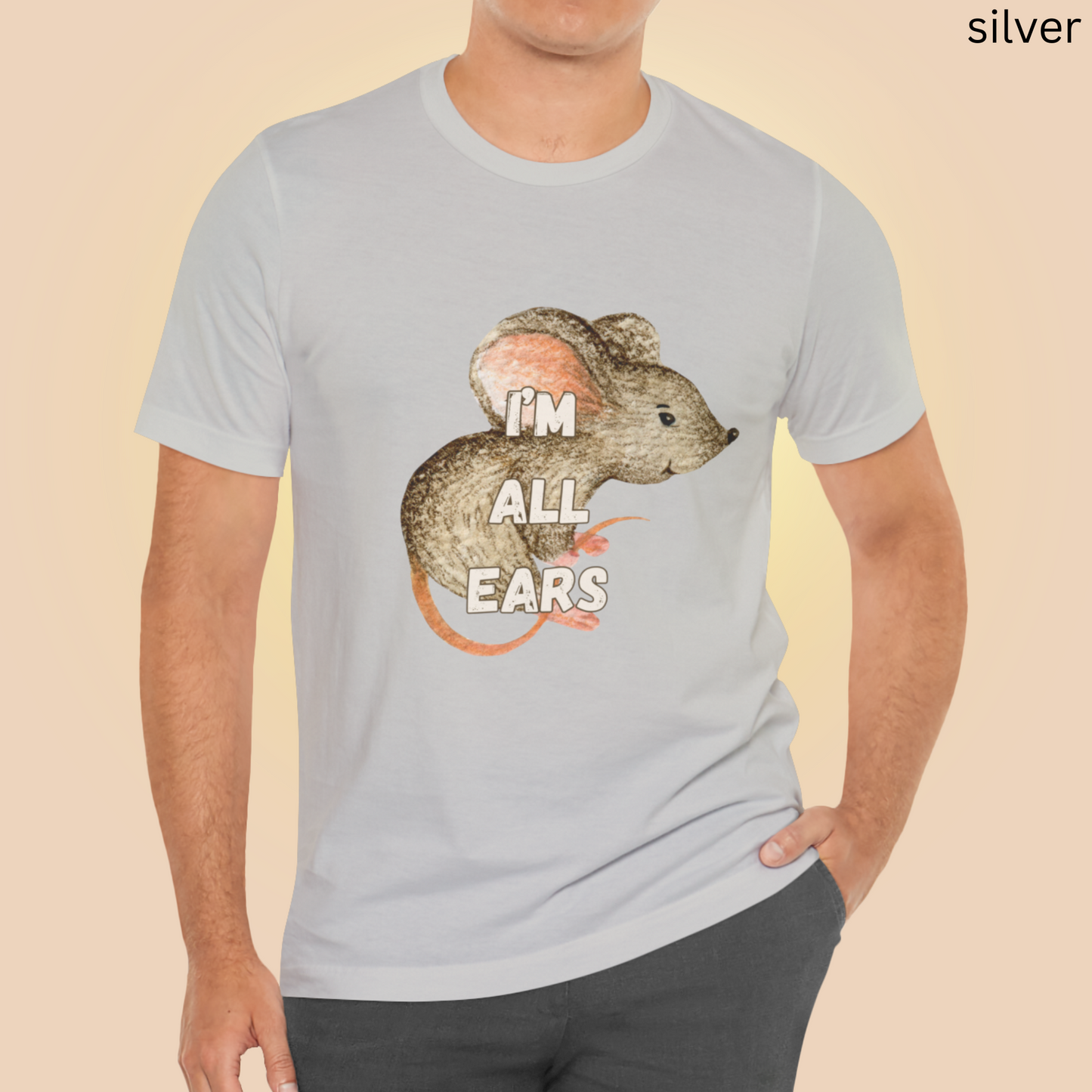 Mouse T Shirt - Im All Ears Graphic Tee, Wordplay Humor Animal Lover Gift, Whimsical Rodent Apparel, Quirky Pet Parent Clothing