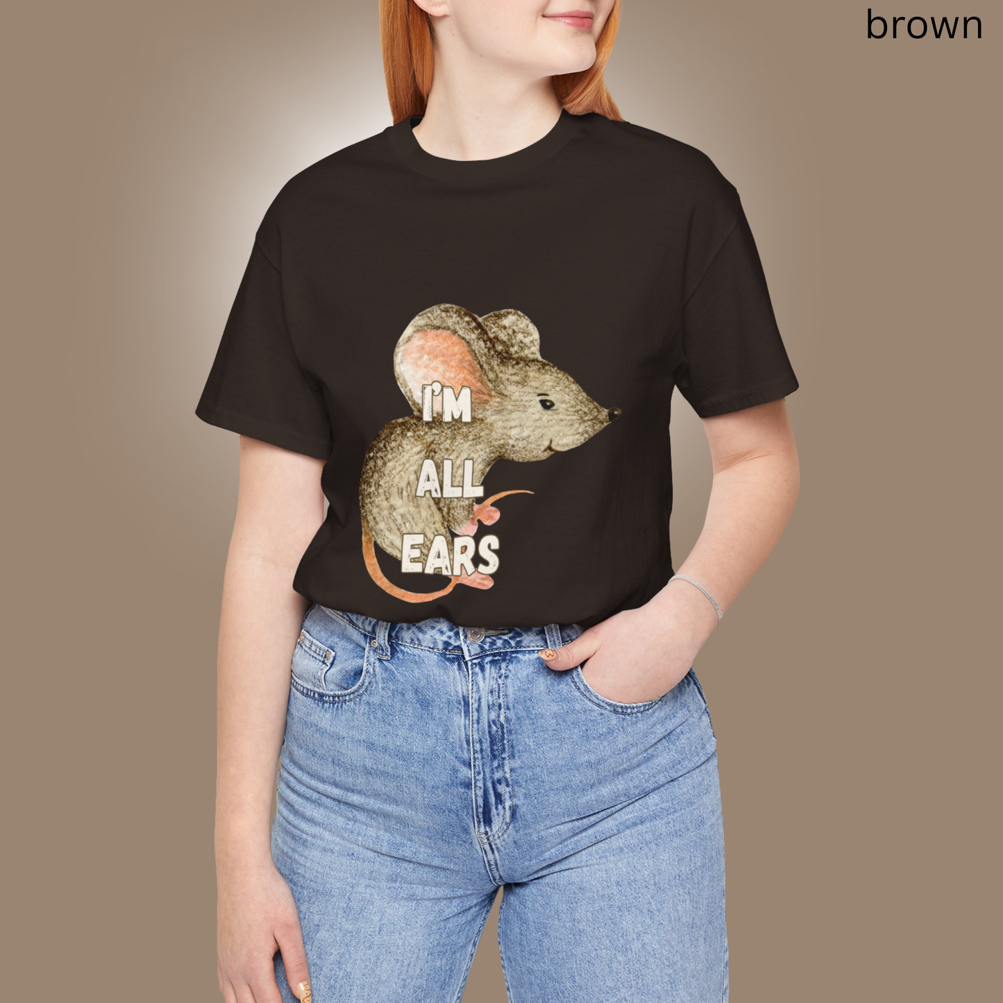 Mouse T Shirt - Im All Ears Graphic Tee, Wordplay Humor Animal Lover Gift, Whimsical Rodent Apparel, Quirky Pet Parent Clothing