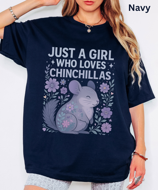 Chinchilla T Shirt - Just A Girl Who Loves Chinchillas, Pet Lover Gift, Floral Graphic Tee, Whimsical Animal Apparel Cottagecore