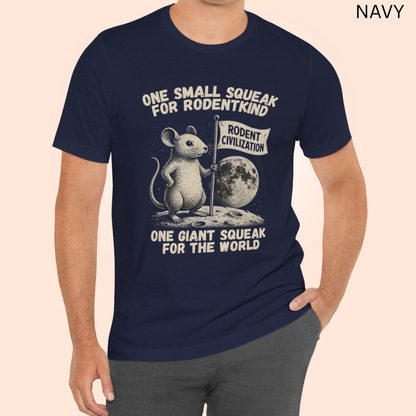 One Small Squeak For Rodentkind Mouse Shirt - Space Parody T-Shirt
