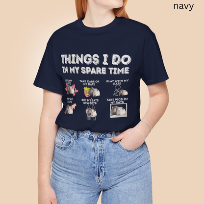 Rat Lover T-Shirt - Things I Do in My Spare Time Graphic Tee